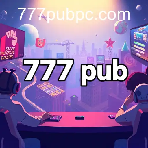 Emergence of 777pub: A New Era for Online Gaming